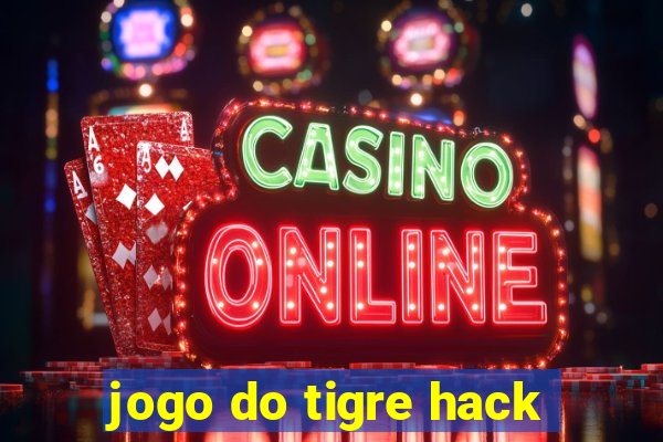 jogo do tigre hack